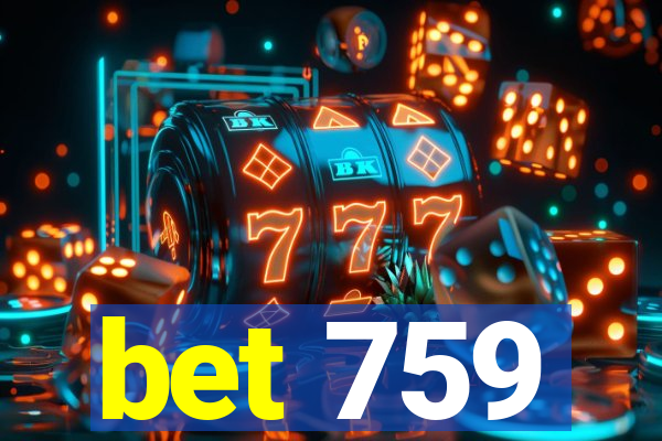 bet 759